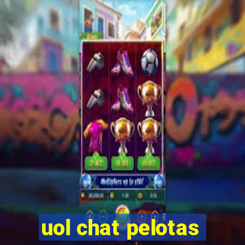 uol chat pelotas